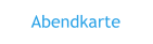 Abendkarte