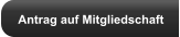 Antrag auf Mitgliedschaft